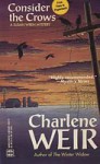 Consider The Crows - Charlene Weir