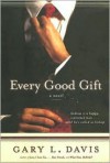 Every Good Gift - Gary L. Davis