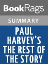 Paul Harvey's The Rest of the Story by Paul Aurandt | Summary & Study Guide - BookRags