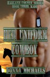 Her Uniform Cowboy - Donna Michaels, Stacy D. Holmes