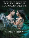 Angels of Darkness (Alphas, #0.5; Guild Hunter, #3.5; The Guardians, #7.5; Samaria) - Justine Eyre, Ilona Andrews, Sharon Shinn, Nalini Singh