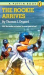 The Rookie Arrives - Thomas J. Dygard