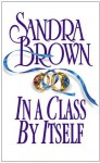 In a Class by Itself - Sandra Brown