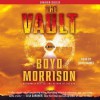 The Vault: A Novel (Audio) - Boyd Morrison, Boyd Gaines