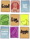 Good Dog, Aggie - Lori Ries, Frank W. Dormer