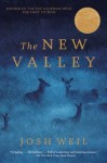 The New Valley: Novellas - Josh Weil