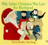 Why Father Christmas Was Late - Diana Hendry