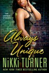 Always Unique - Nikki Turner