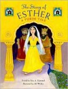 The Story of Esther: A Purim Tale - Eric A. Kimmel, Jill Weber