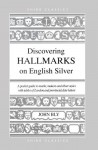 Discovering Hallmarks on English Silver - John Bly