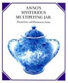 Anno's Mysterious Multiplying Jar - Mitsumasa Anno, Mitsumasa Anno