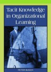 Tacit Knowledge in Organizational Learning - Peter Busch