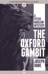 The Oxford Gambit (The Peter Marlow Mysteries) - Joseph Hone