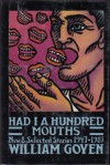 Had I a Hundred Mouths: New & Selected Stories 1947-1983 - William Goyen