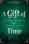 A Gift of Time - Sarah Wynde