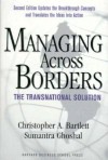 Managing Across Borders: The Transnational Solution - Christopher A. Bartlett, Sumantra Ghoshal