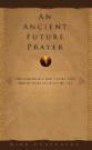 An Ancient Future Prayer - Mike Greenberg