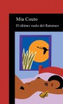 El último vuelo del flamenco - Mia Couto, Mario Merlino