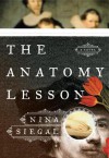 The Anatomy Lesson - Nina Siegal