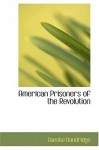 American Prisoners of the Revolution - Danske Dandridge