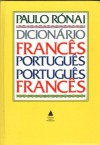 Dicionário Francês Português Português Francês - Paulo Rónai