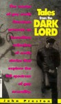 Tales from the Dark Lord - John Preston