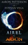 Airel/Arson (2 in 1 Edition) - Aaron Patterson, Estevan Vega, Chris White