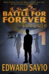 Battle For Forever: Prelude (Book 1) (The Eternals) - Edward Savio