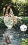 The Reflections of Queen Snow White - David C. Meredith