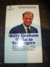 Billy Graham Talks to Teenagers - Billy Graham