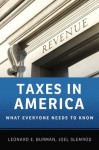 Taxes in America: What Everyone Needs to Know - Leonard E. Burman, Joel Slemrod