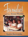 Families and Their Social Worlds - Karen Seccombe