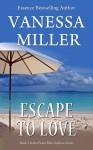 Escape to Love - Vanessa Miller