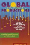 Global Productions: Labor In The Making Of The "Information Society" - Gerald Jay Sussman