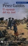 El equipaje del rey José - Benito Pérez Galdós