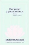 Buddhist Hermeneutics - Donald S. Lopez Jr.