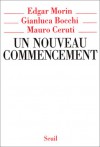 Un Nouveau Commencement (French Edition) - Edgar Morin