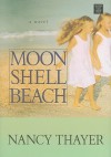 Moon Shell Beach - Nancy Thayer