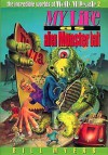 My Life as Alien Monster Bait (The Incredible Worlds of Wally McDoogle #2) - Bill Myers