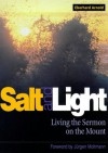 Salt And Light: Living The Sermon On The Mount - Eberhard Arnold