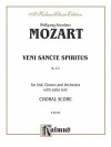 Veni Sancte Spiritus, K. 47: Satb with Satb Soli (Orch.) (Latin Language Edition) - Wolfgang Amadeus Mozart