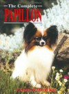 THE COMPLETE PAPILLON (Book of the Breed) - Carolyn Roe, David Roe