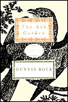 The Ash Garden - Dennis Bock