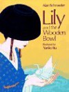 Lily and the Wooden Bowl - Alan Schroeder