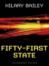 Fifty-First State - Hilary Bailey