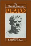 The Cambridge Companion to Plato (Cambridge Companions to Philosophy) - Richard Kraut