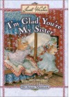 I'm Glad You're My Sister (Sweet Wishes) - Susan Wheeler