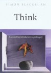 Think: A Compelling Introduction to Philosophy - Simon Blackburn