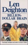 Billion Dollar Brain - Len Deighton