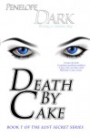 Death by Cake #1 (Lost Secret) - Penelope Dark